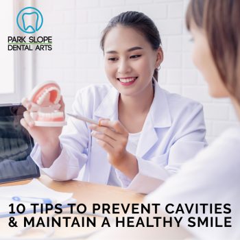 Cavities can be prevented with the right habits. Brooklyn dentists at Park Slope Dental Arts share 10 tips for maintaining a healthy, cavity-free smile.