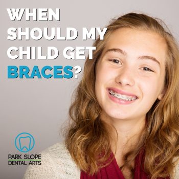 Wondering when your child should get braces? Learn about the best age for orthodontic treatment and what to expect from your trusted Brooklyn dentists at Park Slope Dental Arts