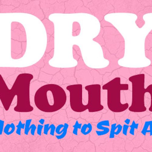 Dry Mouth: Nothing to Spit At (featured image)