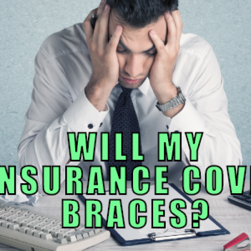 Will My Insurance Cover My Braces? (featured image)