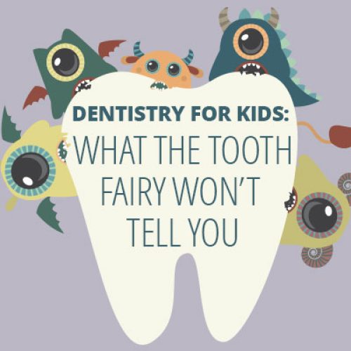 Dentistry for Kids: What the Tooth Fairy Won’t Tell You (featured image)