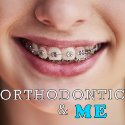 Orthodontics & Me (featured image)