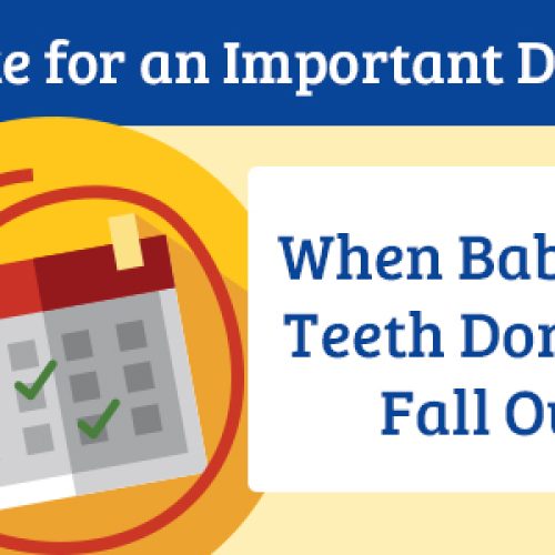 Late for an Important Date: When Baby Teeth Don’t Fall Out (featured image)