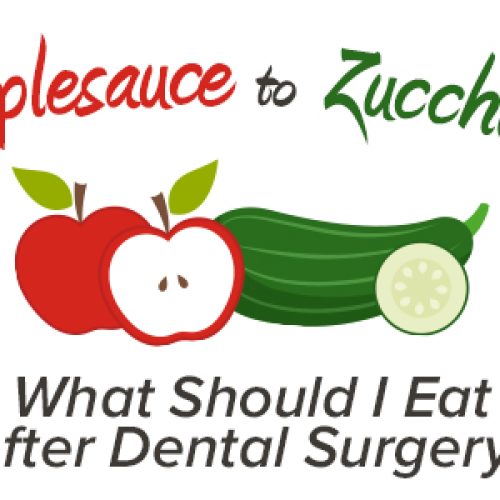 Applesauce to Zucchini: What Should I Eat After Dental Surgery? (featured image)