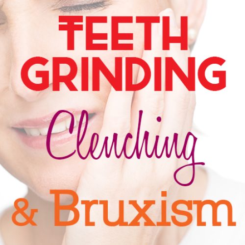 Teeth Grinding, Clenching, and Bruxism (featured image)